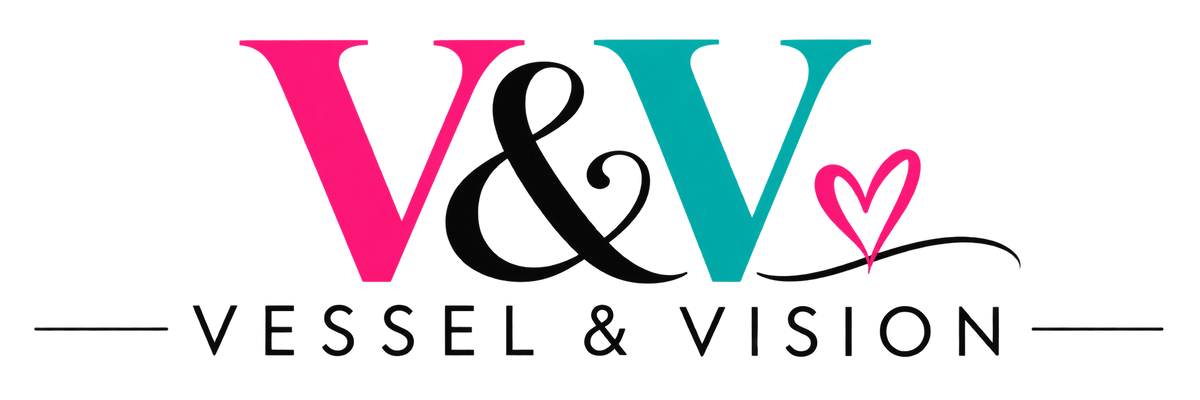 Vessel & Vision